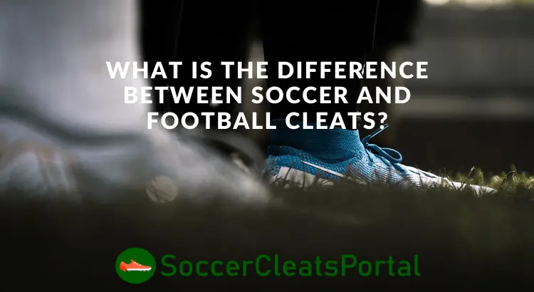 soccer cleats vs football cleats